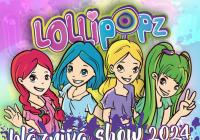 Lollipopz - Bláznivá show 2024