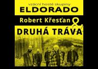 Robert Křesťan & Druhá tráva Eldorado