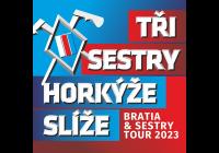 Tři sestry & Horkýže Slíže Bratia a Sestry tour 2023