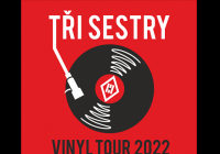 Tři sestry Vinyl tour 2020 - Holýšov - Přeloženo na 2022