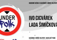 UnderFolk – Ivo Cicvárek & Lada Šimíčková