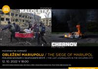 Mstyslav Chernov a Evgeniy Maloletka - Obležení Mariupolu