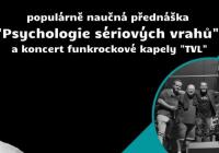 Psychologie sériových vrahů - Andrej Drbohlav + koncert kapely TVL