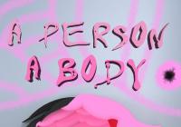 A  Person A Body/ Dominika Vyskočilová