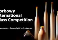 Horbowy International Glass Competition