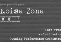 Noise Zone XXII