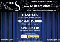 Večery S - Hashtag, Michal Dufek, Spolektiv