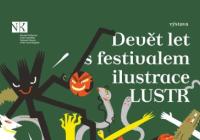 Devět let s festivalem ilustrace LUSTR