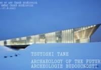 Atelier Tsuyoshi Tane Architects - Archeologie budoucnosti 
