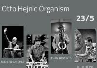 Otto Hejnic Organism ft. Brian Charette
