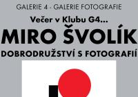 Miro Švolík: Dobrodružství s fotografií