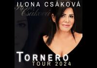 Ilona Csáková TORNERO Tour 2024 Zahajovací a narozeninový koncert