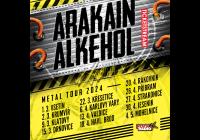 Arakain & Alkehol Metal tour 2024