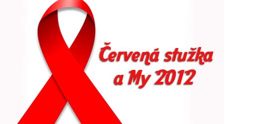 Mezinárodní charitativní koncert Červená stužka a My v rámci Světového dne boje proti AIDS se blíží