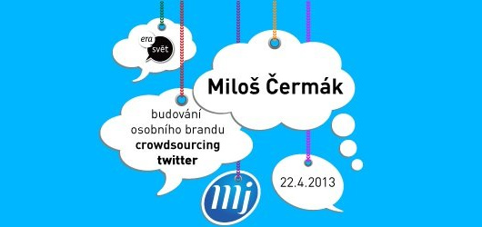 Vyhraj vstupenku na workshop s Milošem Čermákem: Naučte se využívat sociální média ke svému prospěchu
