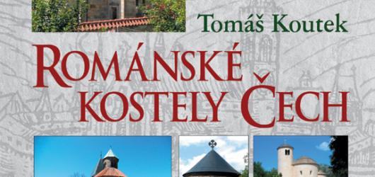 Románské kostely Čech aneb nejstarší církevní památky u nás