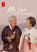 Lásko moje: Šest příběhů pravé lásky (TV seriál)